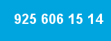 925 606 15 14